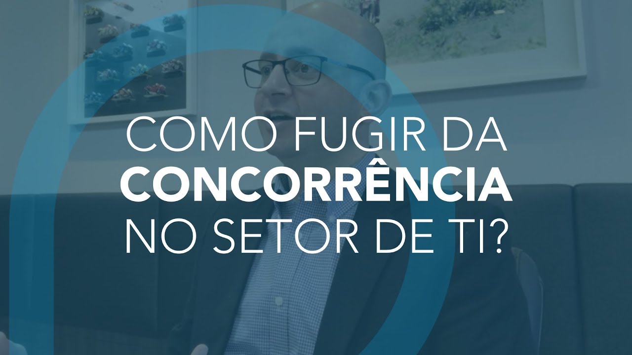 COMO FUGIR DA CONCORRÊNCIA NO SETOR DE TI