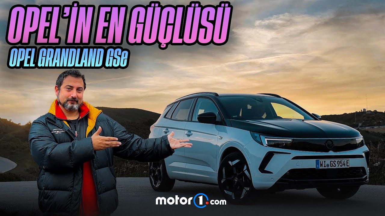 Opel Grandland GSe | Opel'in En Güçlü Otomobili | İlk Sürüş