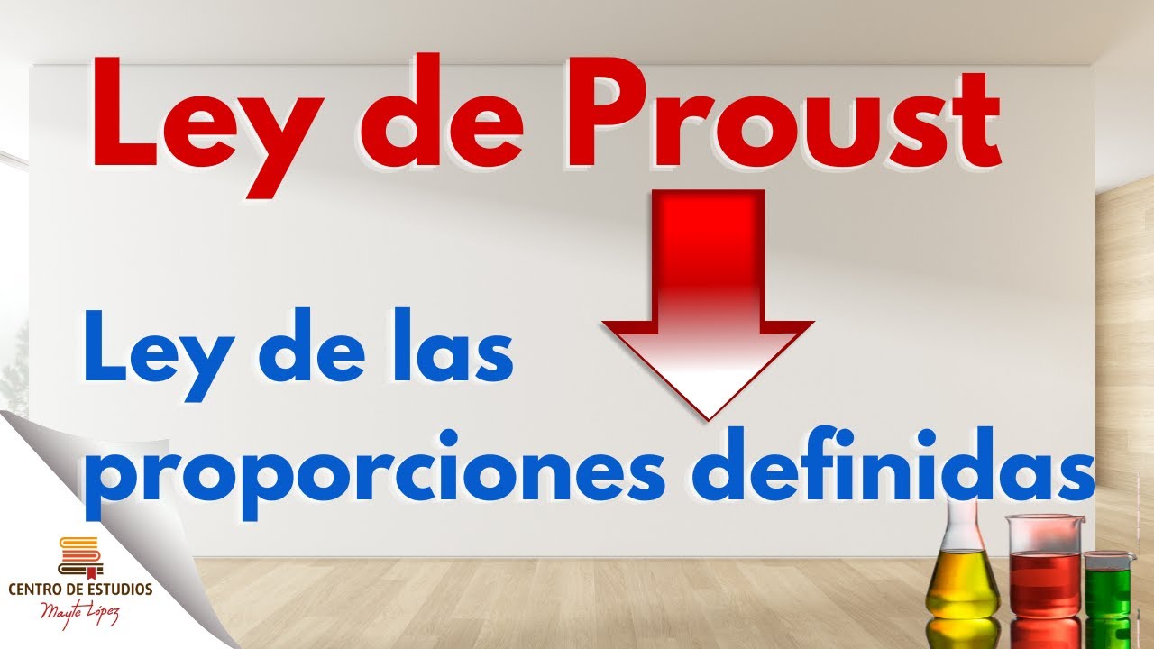 Ley de las Proporciones definidas ► Ley de PROUST