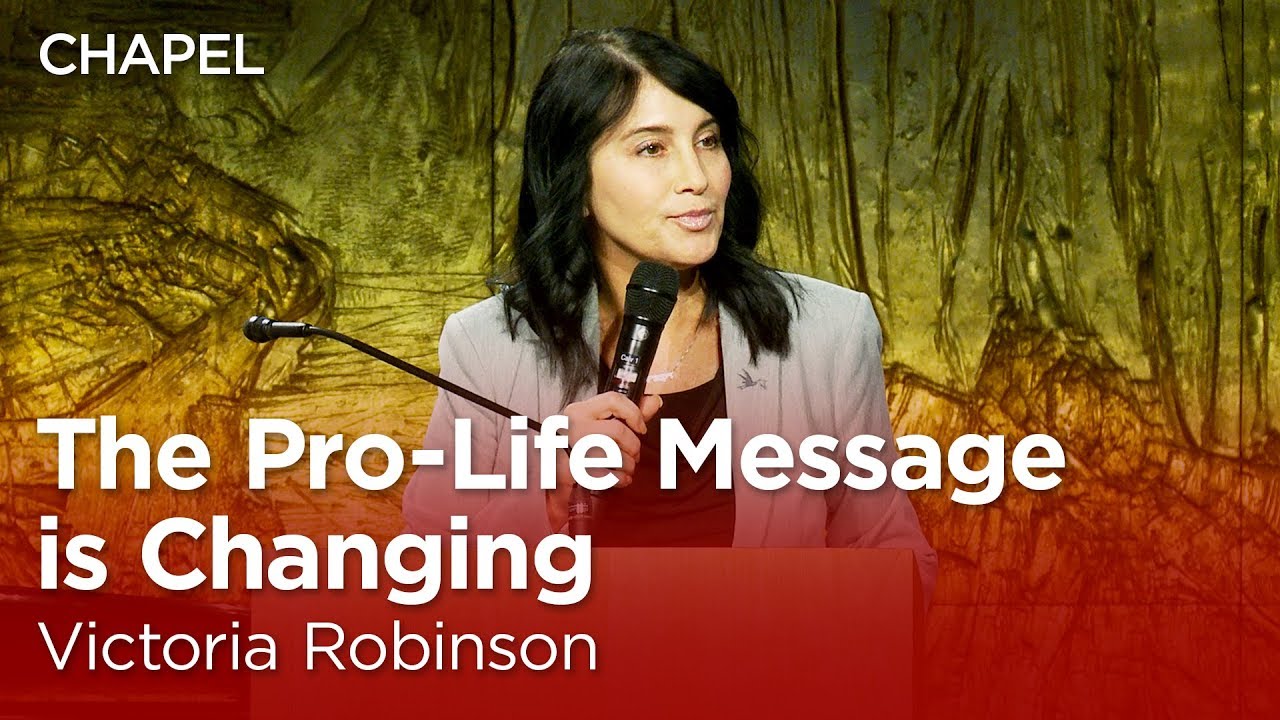 Victoria Robinson: The Pro-Life Message is Changing [Talbot Chapel]