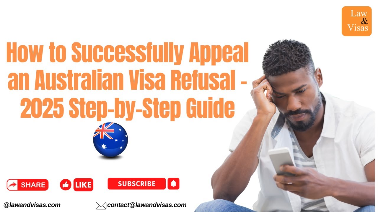 How to Successfully Appeal an Australia Visa Refusal &ndash; 2025 Step by Step Guide