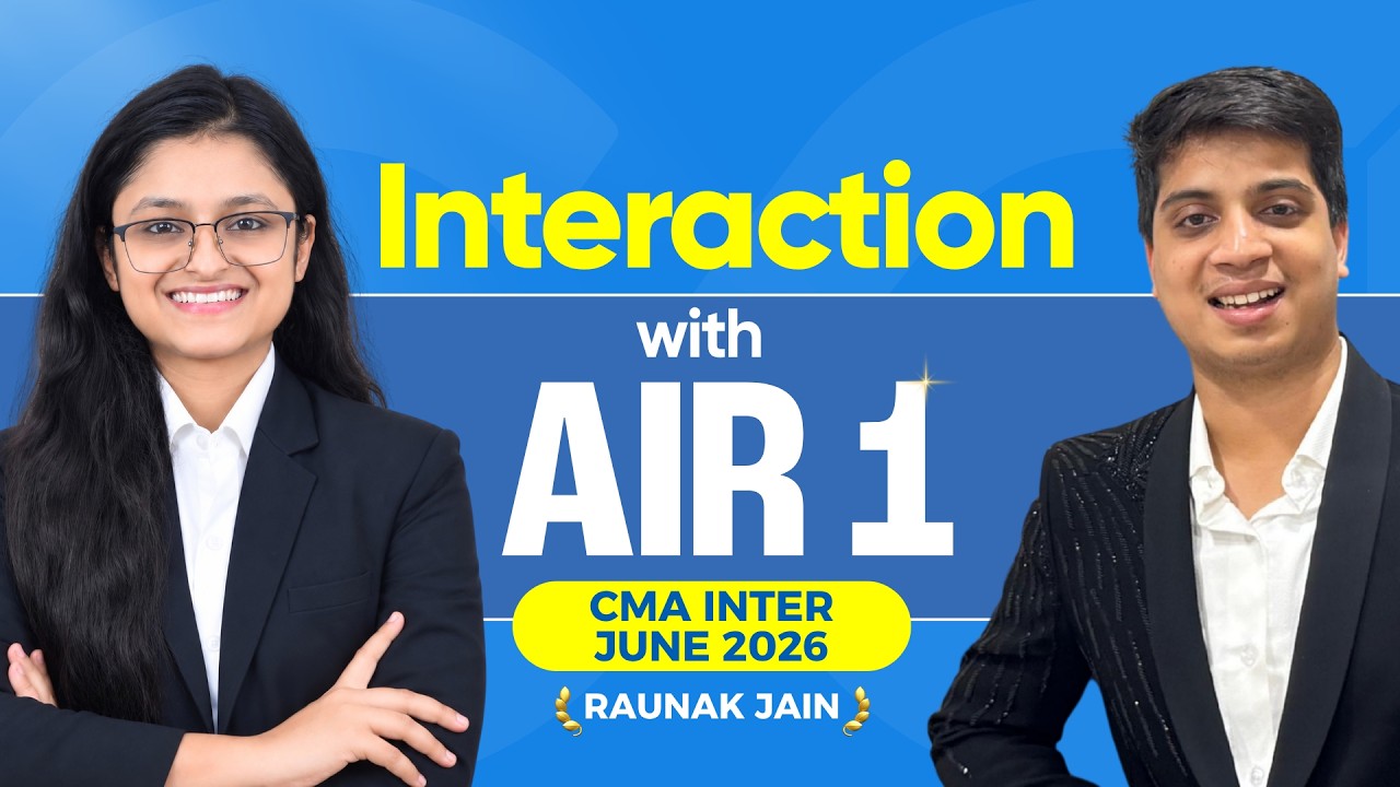 Meet AIR-1 | CMA Inter | Raunak Jain | CMA Palak Sharma