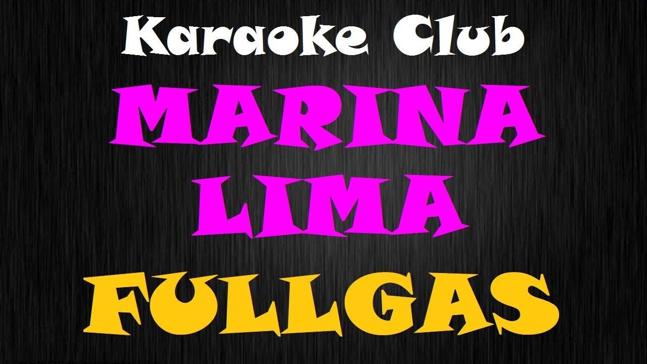 MARINA LIMA - FULLGAS ( KARAOKE )
