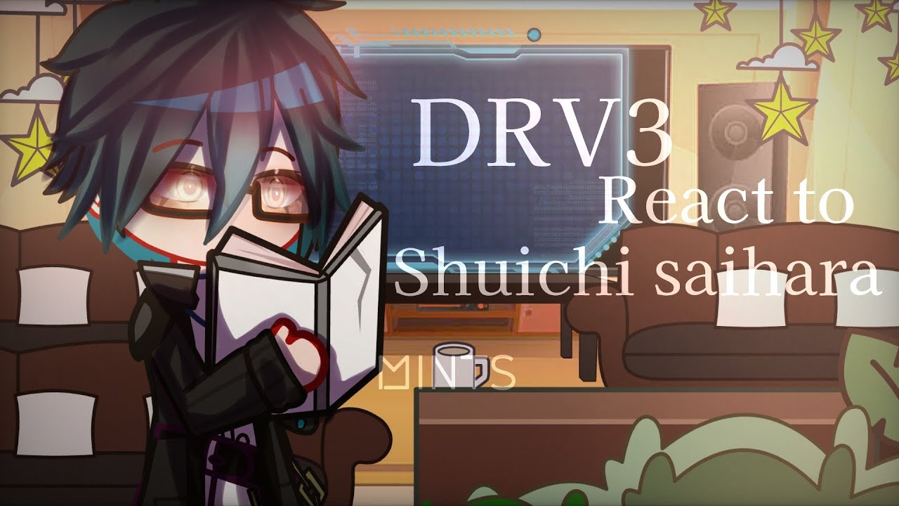 Drv3 react to shuichi// saiouma// slight saimatsu/saimota