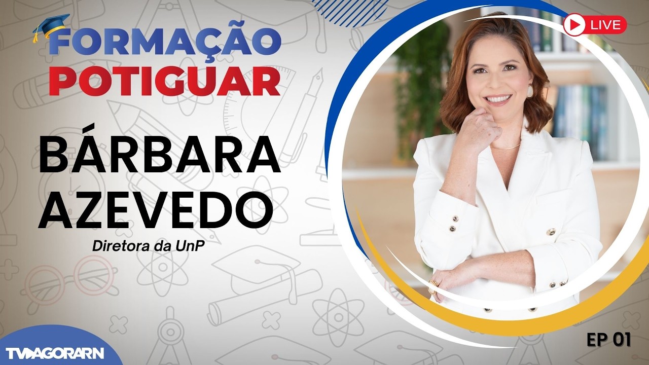 🔴 Formação Potiguar #01 | Entrevista com Bárbara Azevedo, reitora da UnP