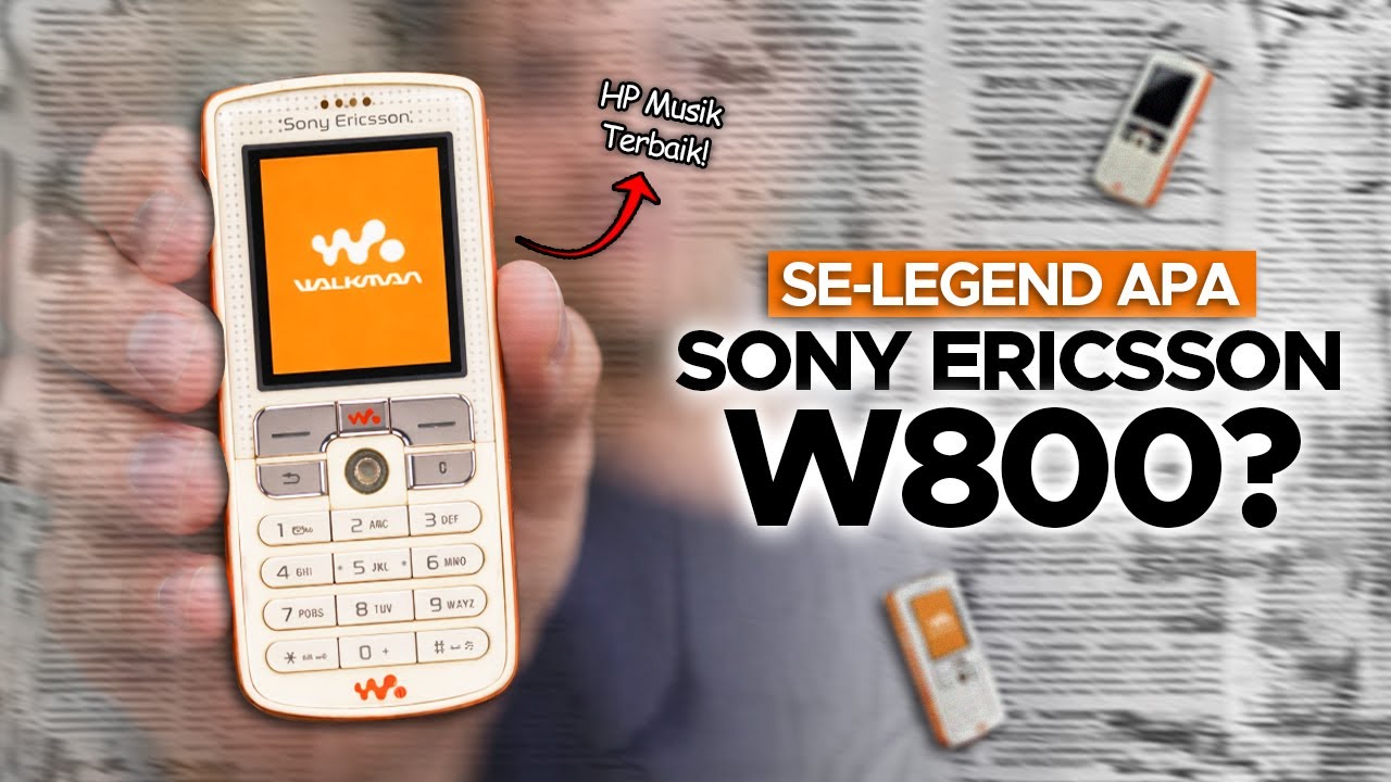 Kenapa Sony Ericsson W800 Masih Terkenal Sampai Sekarang?