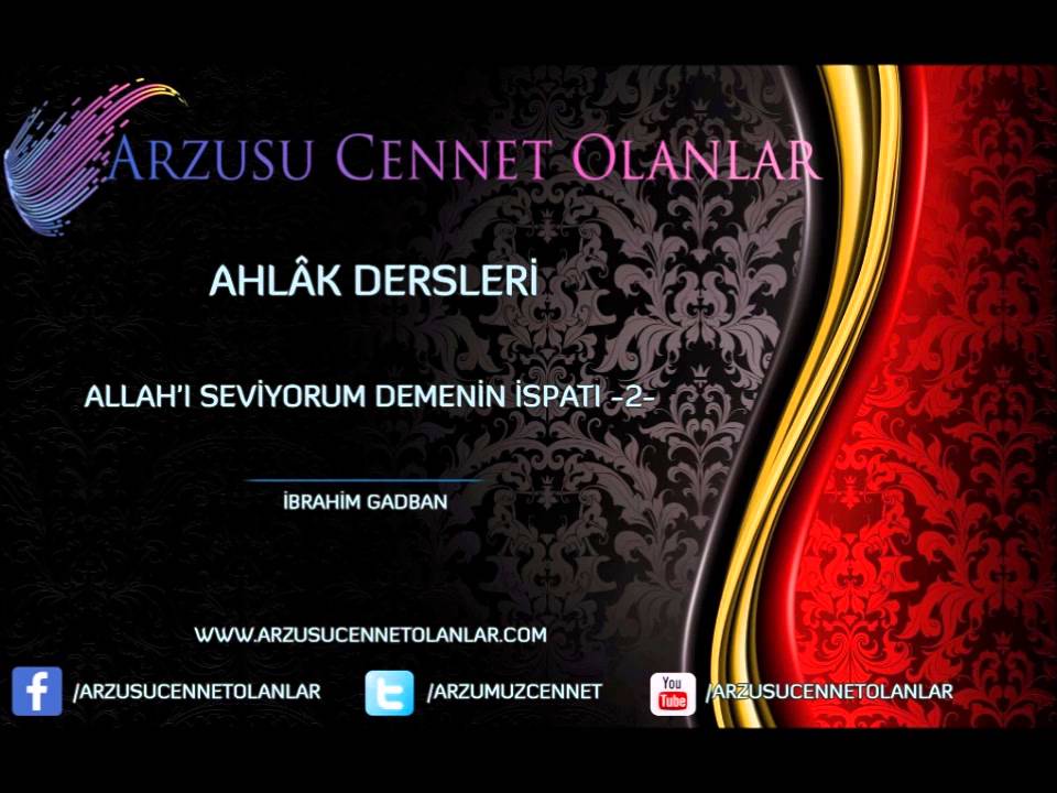 Allah'ı Seviyorum Demenin İspatı  2