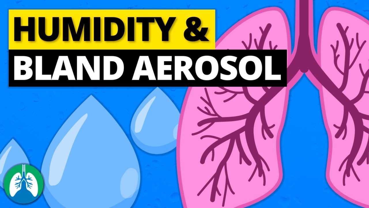 Humidity and Bland Aerosol Therapy | Simple Explanation