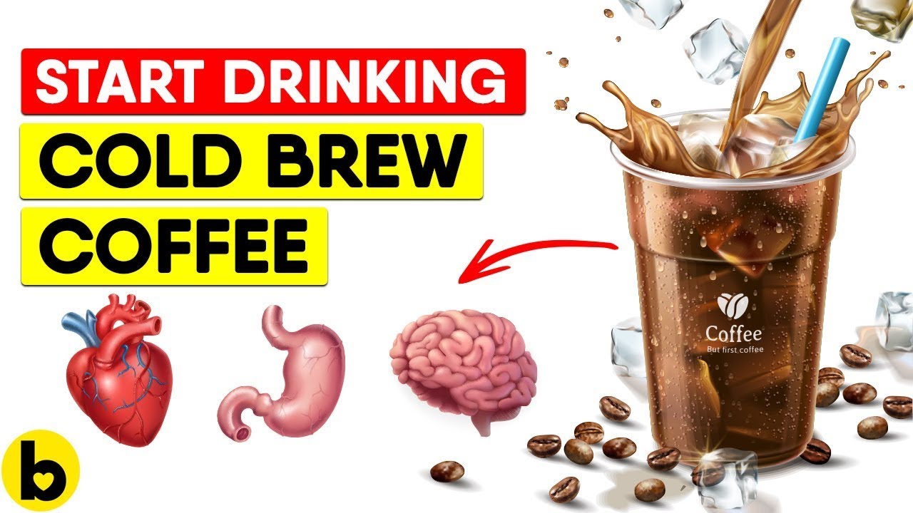 Drinking Cold Brew Coffee Does This To Your Body