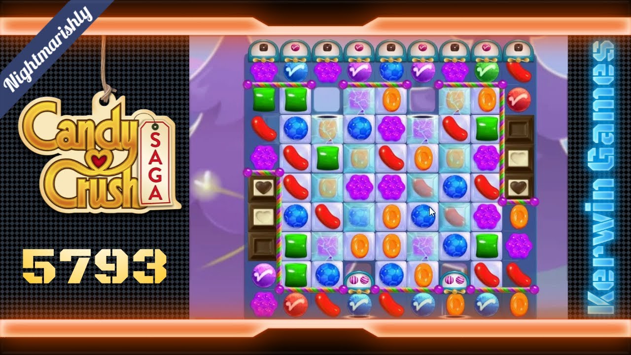 Candy Crush Saga Level 5793 - Nightmarishly Hard Level - No Boosters