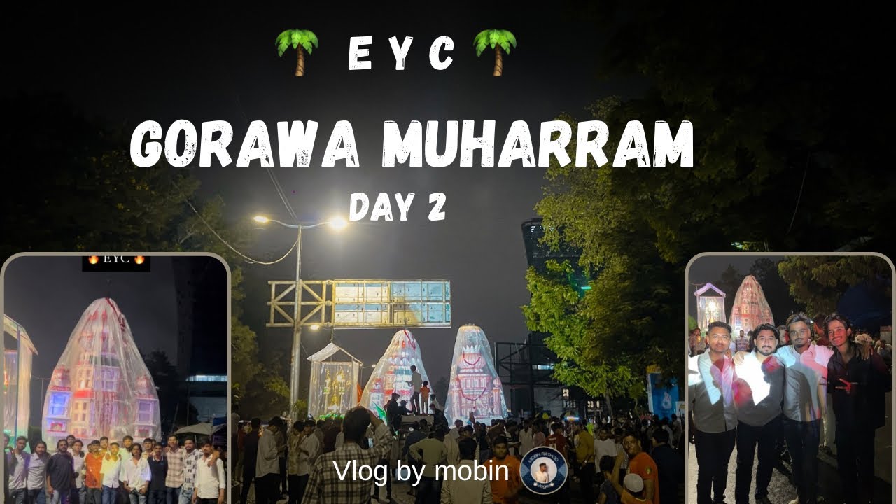 Gorwa Muharram Vloge | Ekra Young Circle | Ganganagar Taziya | ourgorwa Muharram | 