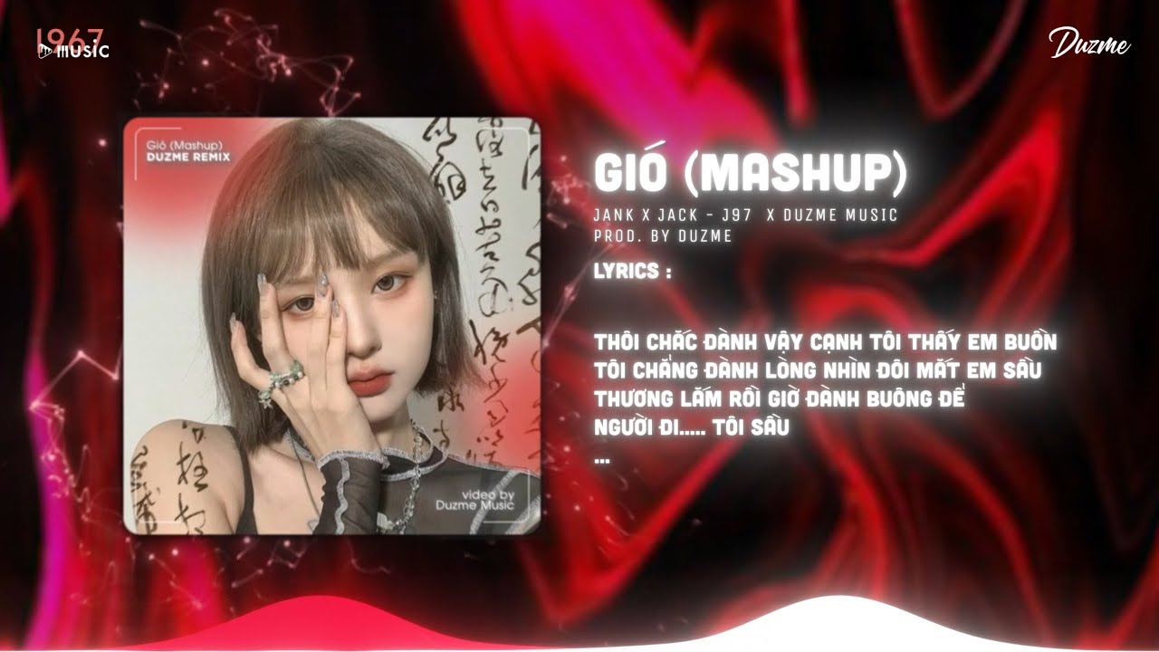 Gi&oacute; (Mashup) - Jank x Jack - J97 | Duzme Remix | Nhạc HOT Trend Tik Tok 2023