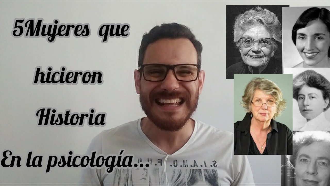 5 MUJERES que hicieron HISTORIA en la PSICOLOGIA. (Psicólogas muy impotantes que no conocías.)
