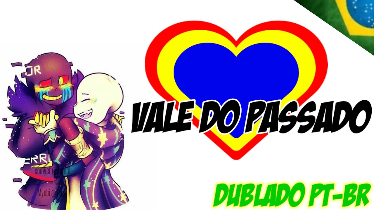 [Fandub] Vale do Passado - (Underverse) [Dublado PT-BR]