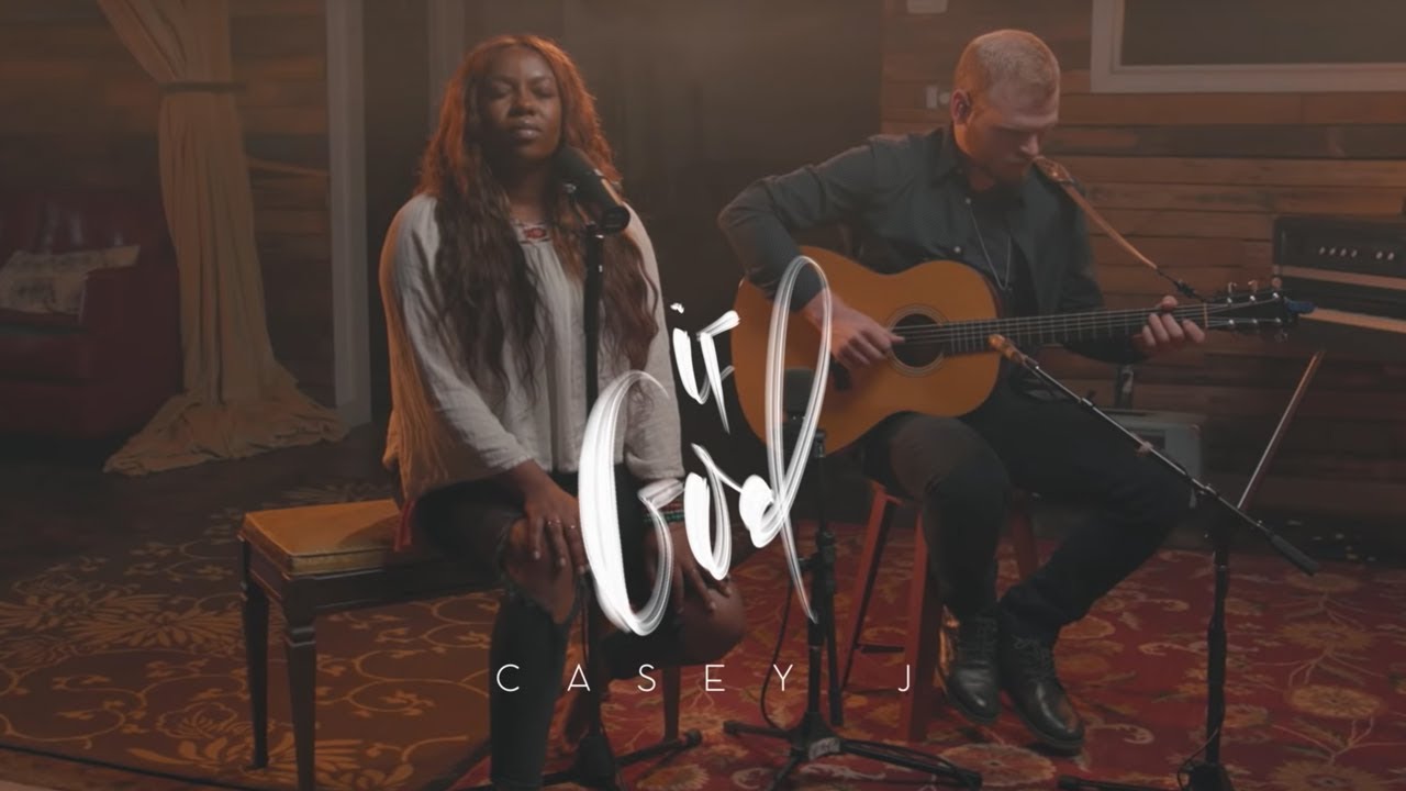 Casey J - If God / Nothing But The Blood (Official Acoustic Video)