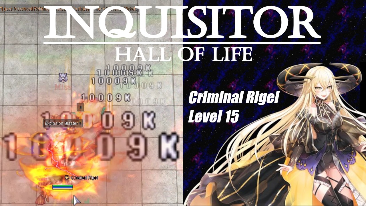[iRO Chaos] Criminal Rigel | Hall of Life Level 15 | Explosion Blaster Inquisitor