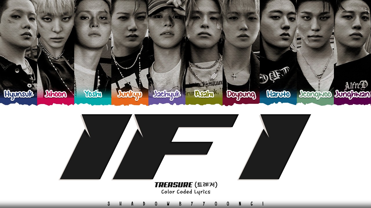 TREASURE 'IF I' Lyrics (트레저 IF I 가사) [Color Coded_Eng] | ShadowByYoongi