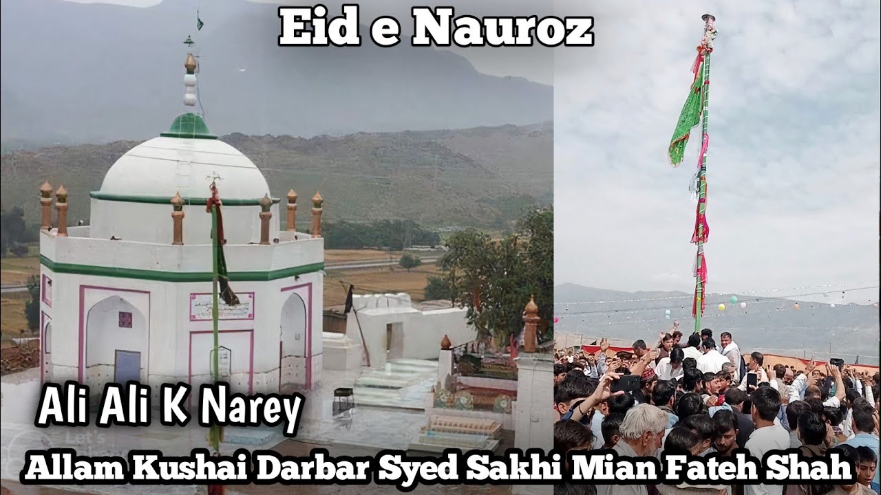 Eid e Nauroz Allam Kushai Darbar Syed Sakhi Mian Fateh Shah Speena Warai sherkot | Syed Sakhi Jan