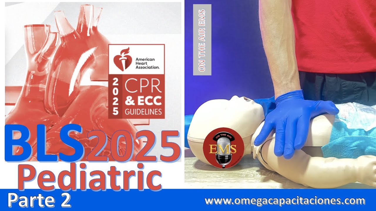 BLS 2025 Pediatric Nuevas Guías Parte 2