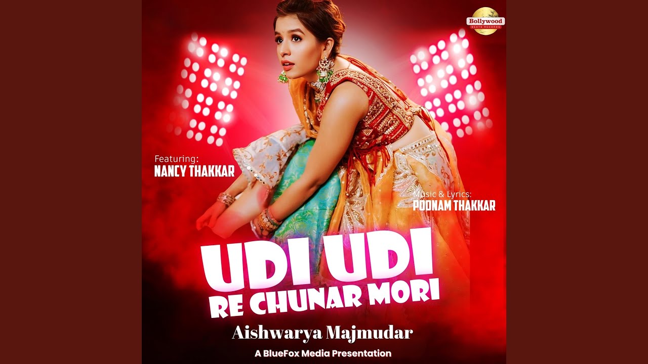 Udi Udi Re Chunar Mori
