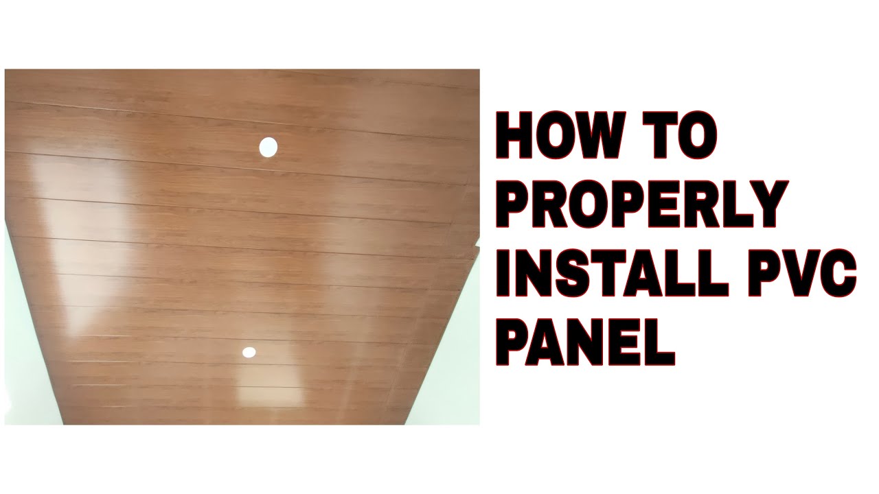 Tamang pagkabit ng PVC Panel ceiling