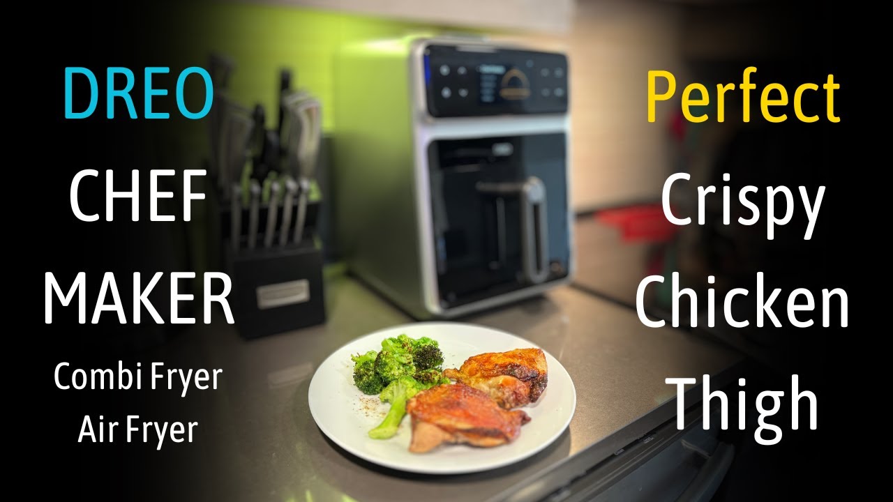 Dreo Chef Maker: Идеальные хрустящие куриные бедра с использованием моей любимой аэрофритюрницы!