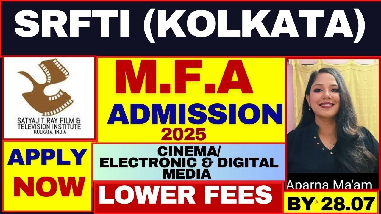 SRFTI Admission 2025 | Satyajit Ray Film & Television Institute PG Admission 2025 |#satyajitray
