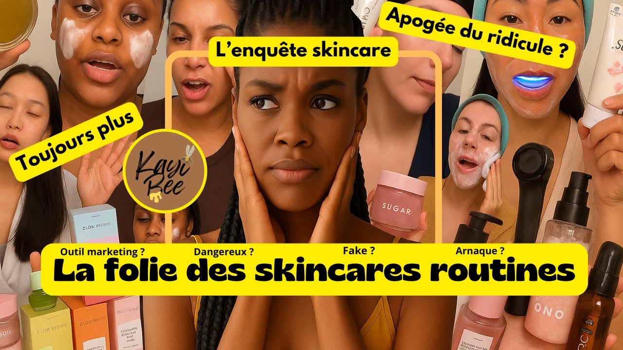 LES ROUTINES SKINCARE DE L'EXCÈS (ENQUÊTE SKINCARE)