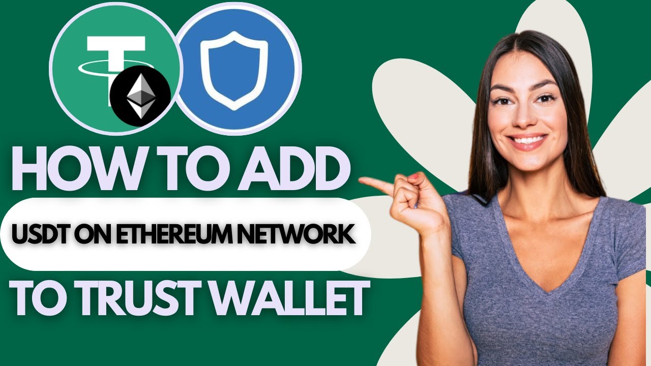 How to Add USDT (Tether) on Ethereum Network to Trust Wallet (2025)