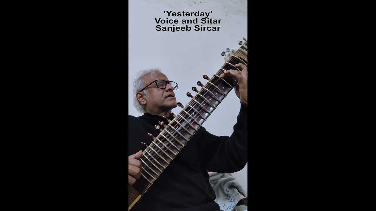 «Yesterday» — популярная песня The Beatles в исполнении Санджиба Сиркара.
