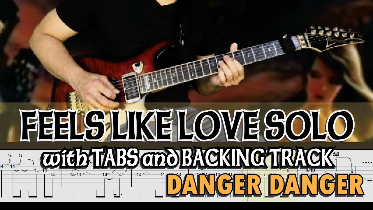 DANGER DANGER | FEELS LIKE LOVE SOLO with GUITAR PRO7 TABS and BACKING TRACK | ALVIN DE LEON (2020)