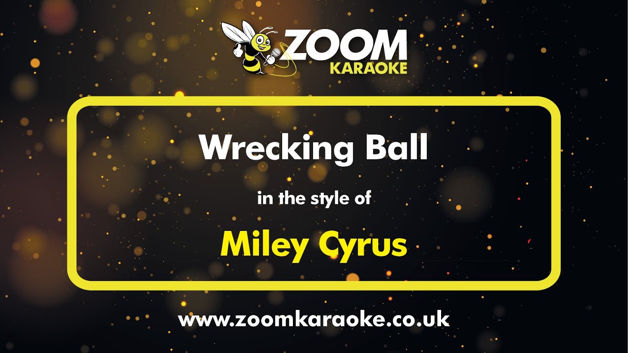 Miley Cyrus - Wrecking Ball - Karaoke Version from Zoom Karaoke