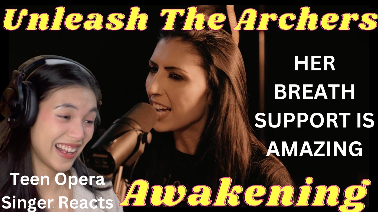 Teen Opera Singer Reacts To Unleash The Archers - Awakening