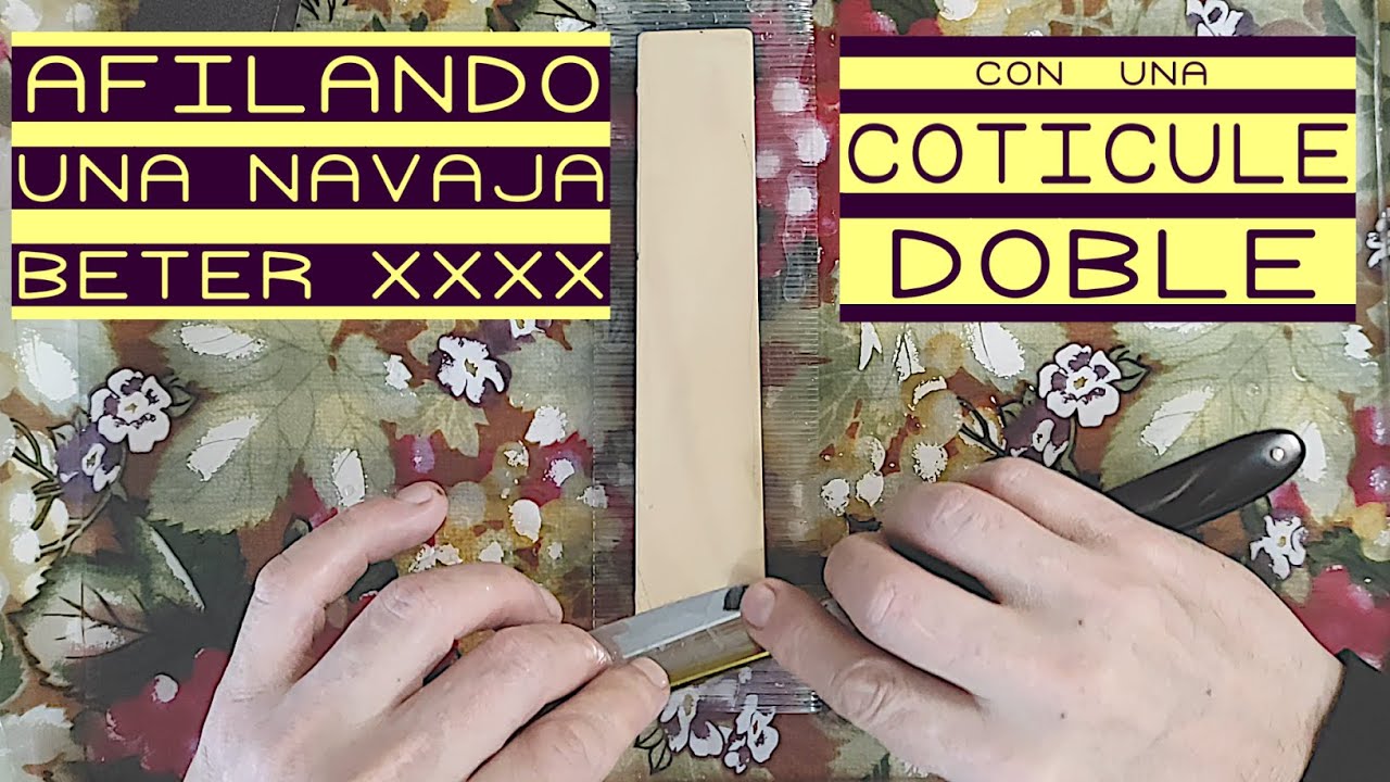 46 - Afilado de navaja Beter con coticule doble