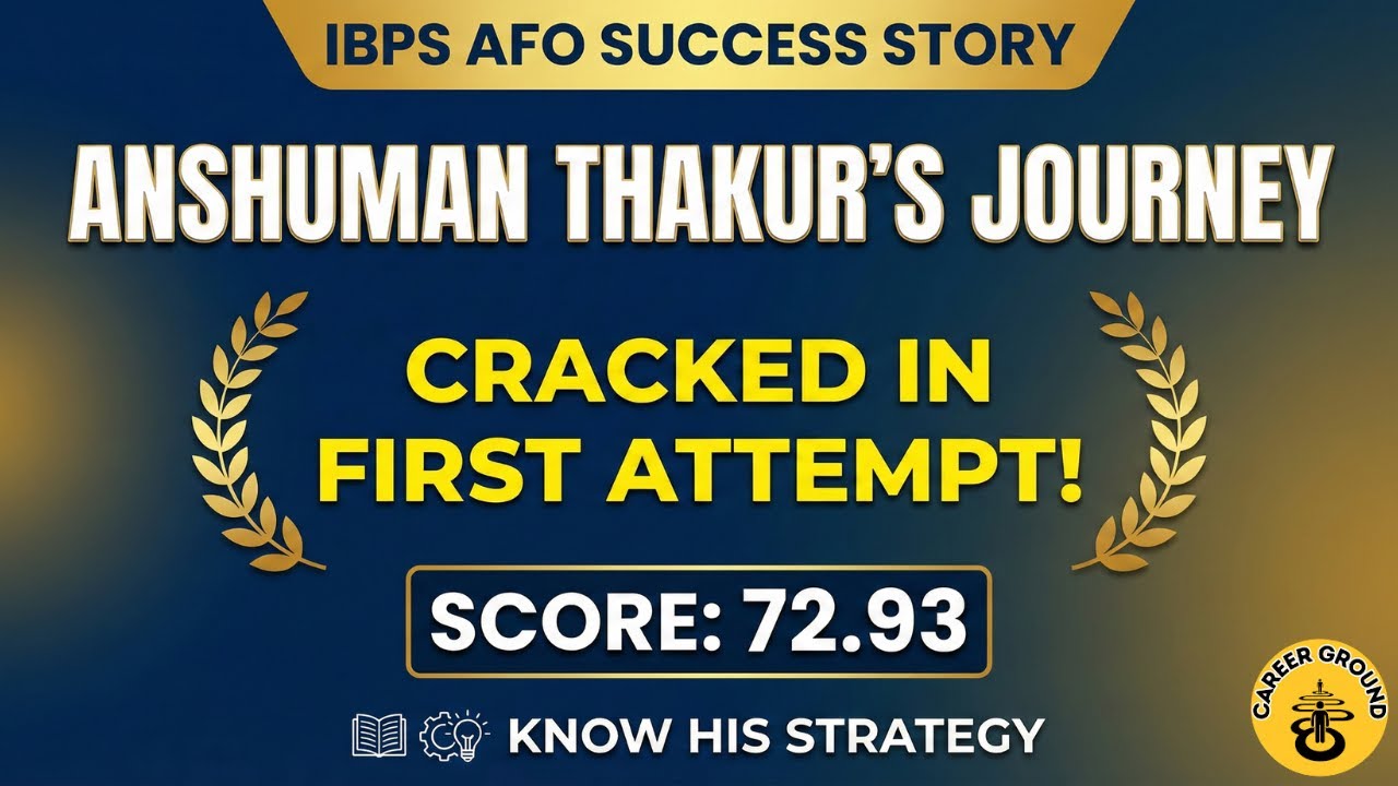 How He Cracked IBPS AFO in 1st Attempt! Anshuman Thakur |Strategy & Preparation Journey #ibpsafo2025