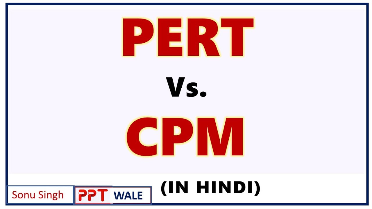 PERT VS. CPM IN HINDI | Concept | Difference | Project Planning & Evaluation | BBA/MBA | ppt
