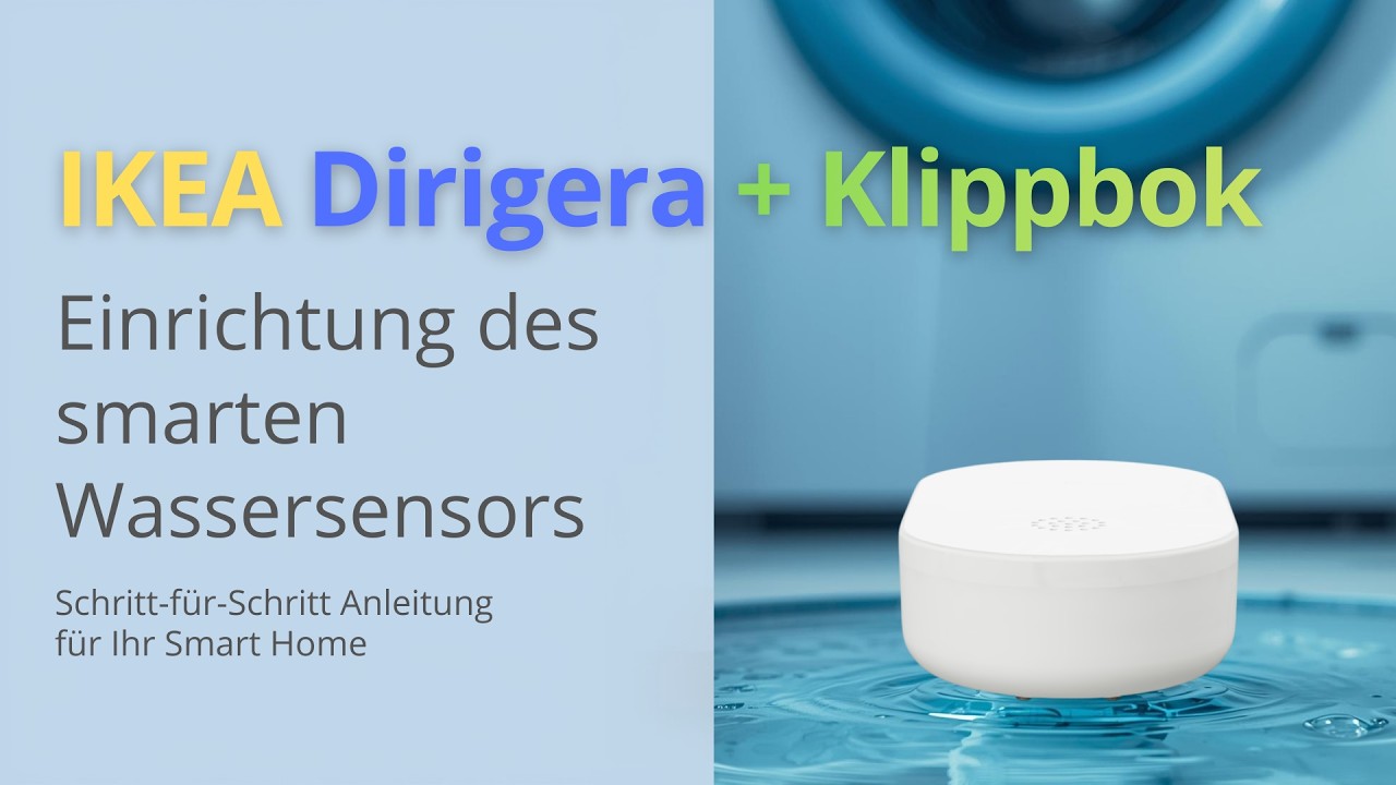IKEA Dirigera + Wassersensor Klippbok - das neue Matter Smart Home - Einrichtung (Tutorial)