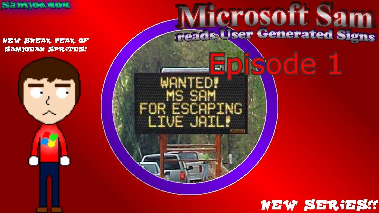 Microsoft Sam reads User Generated Signs (Ep. 1)