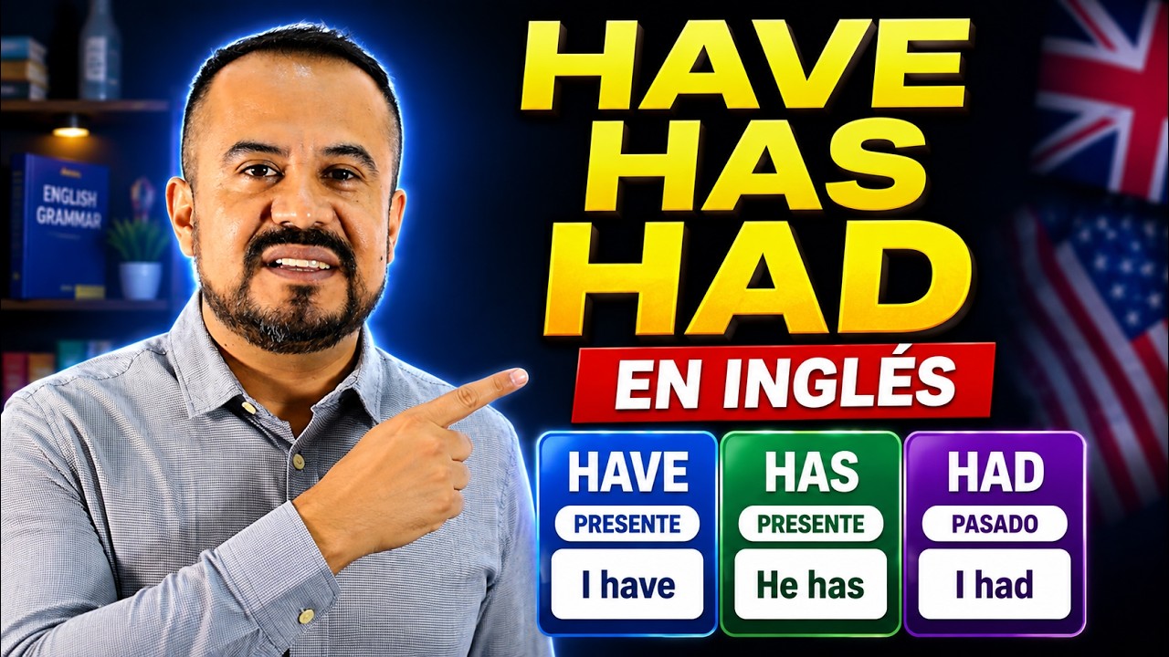 ¿Confundes HAVE, HAS y HAD? – Aprende Cuándo Usarlos Fácilmente