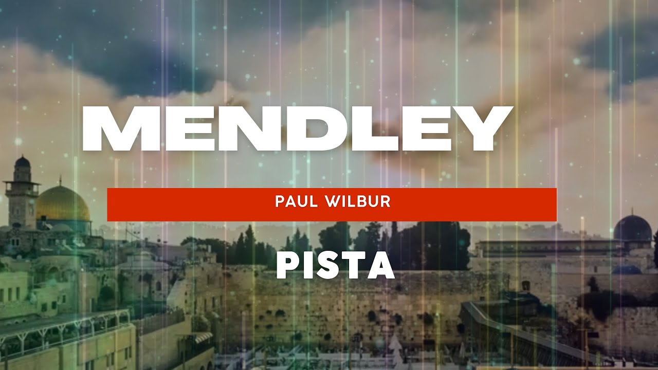 Mendley Levantate, Bueno es, Canta Canta - Paul Wilbur (Pista Español)