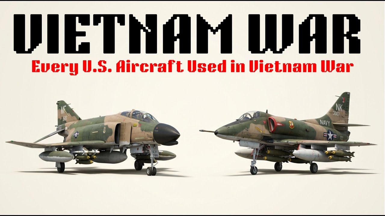 Every U.S. Aircraft Used in Vietnam War