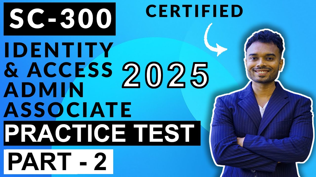 SC-300 Microsoft Identity and Access Administrator Associate : Practice Test - Part 2