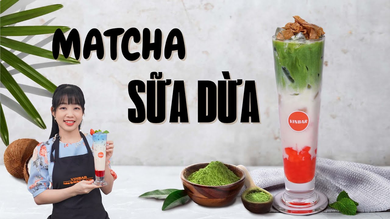 Hướng Dẫn Cách Làm Món Matcha Sữa Dừa Ai Cũng Mê | Vinbar