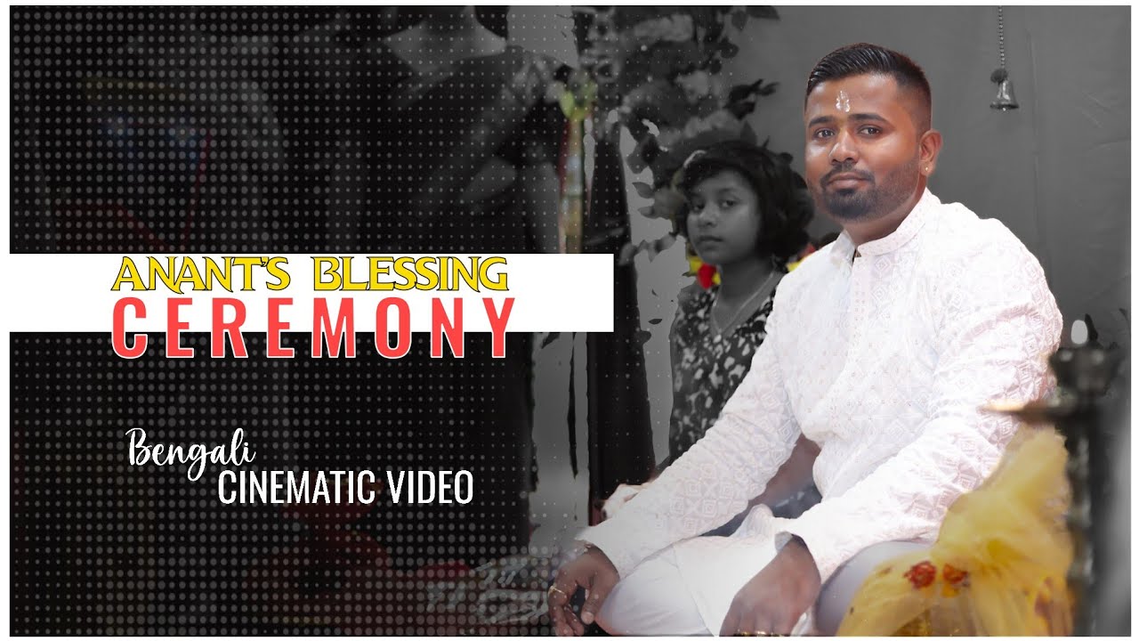 Ananta's Blessing ceremony Cinematic video