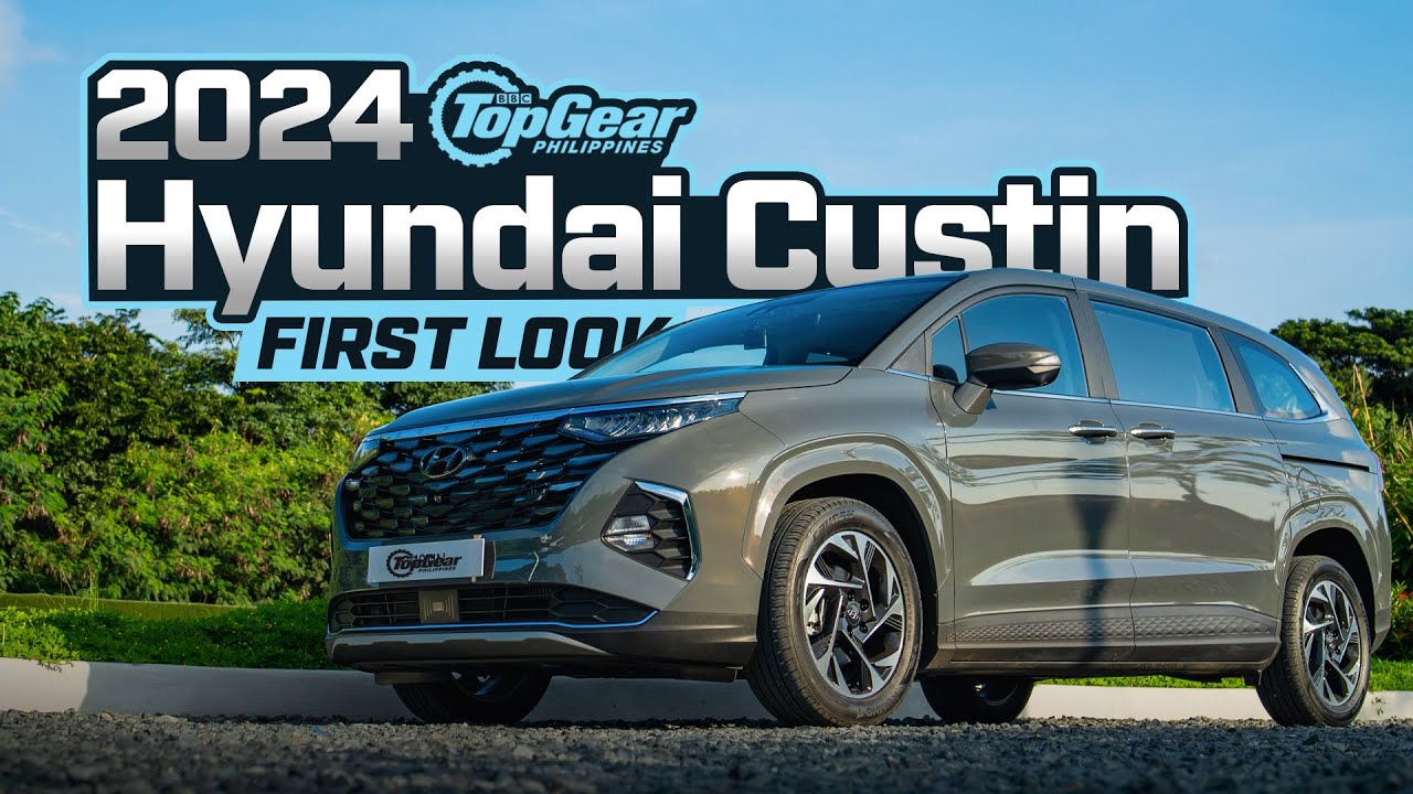 2024 Hyundai Custin preview: Hyundai&rsquo;s latest people mover | Top Gear Philippines