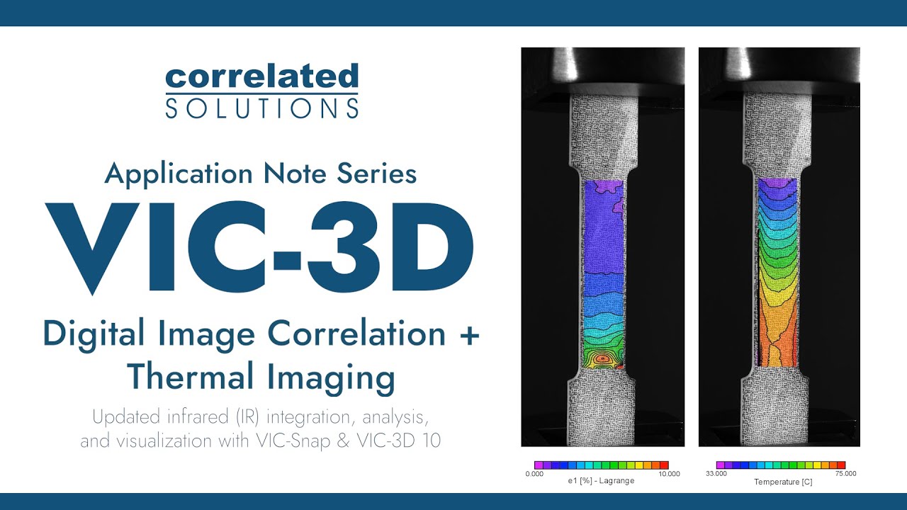 Digital Image Correlation + Thermal Imaging in VIC-3D 10