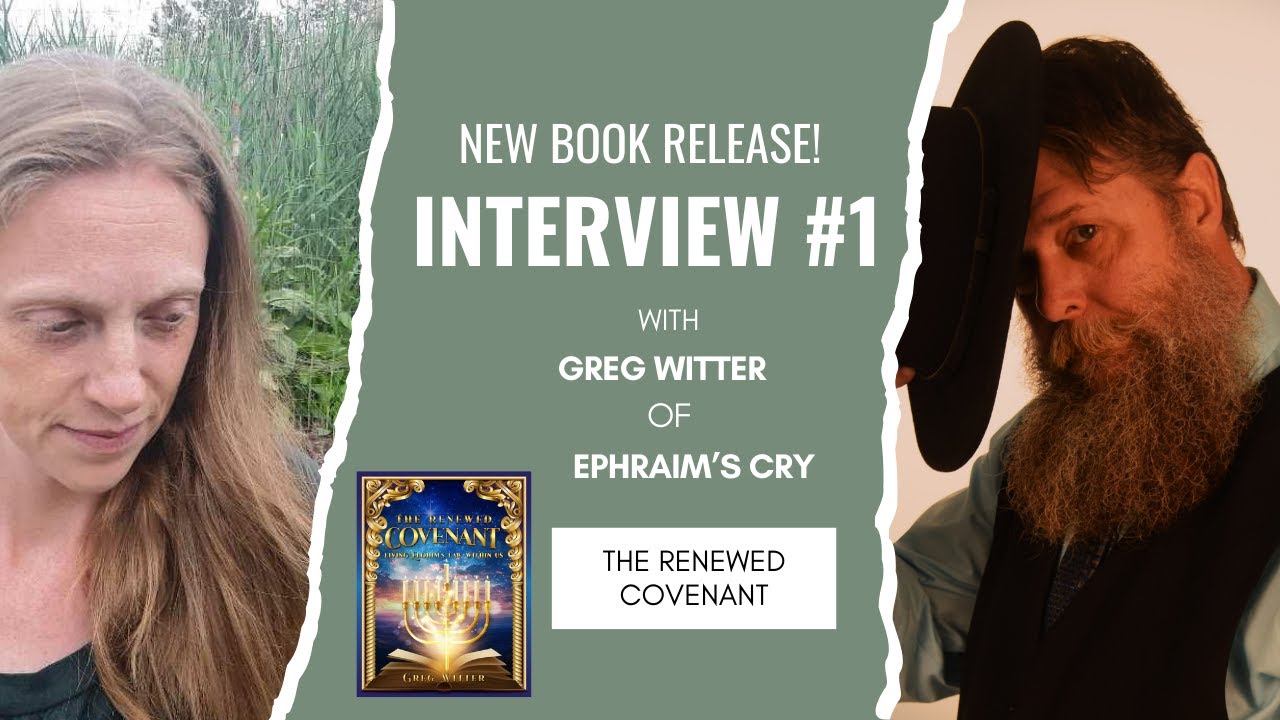 The Renewed Covenant - Interview #1 with author Greg Witter