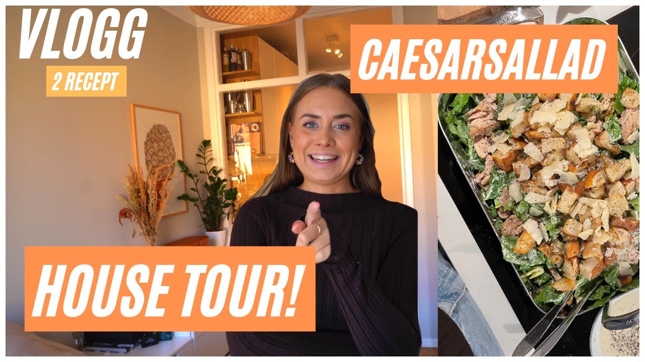 HOUSETOUR - CAESARSALLAD - BLÅBÄRSPAJ - VLOGG