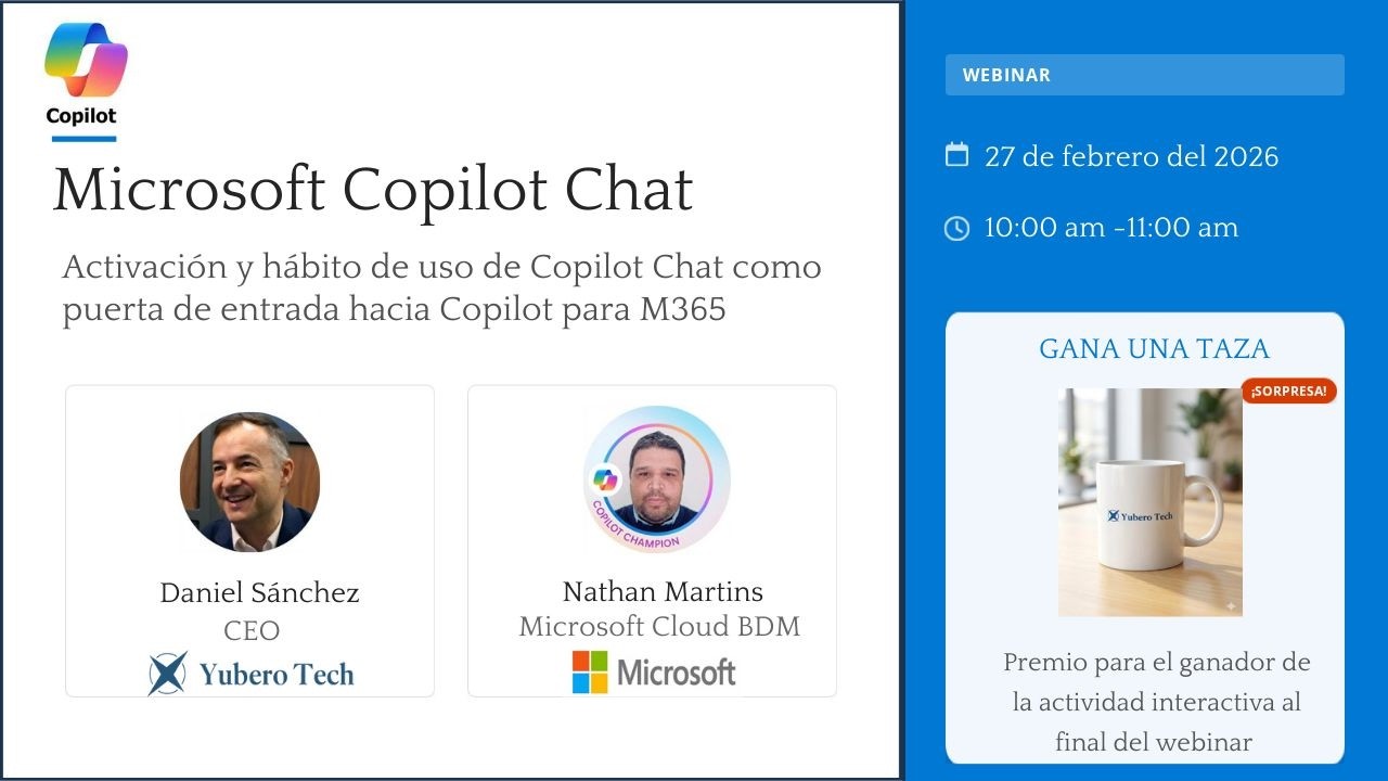 Webinar: Cómo sacar el máximo partido a Microsoft Copilot Chat | YUBERO TECH & Microsoft