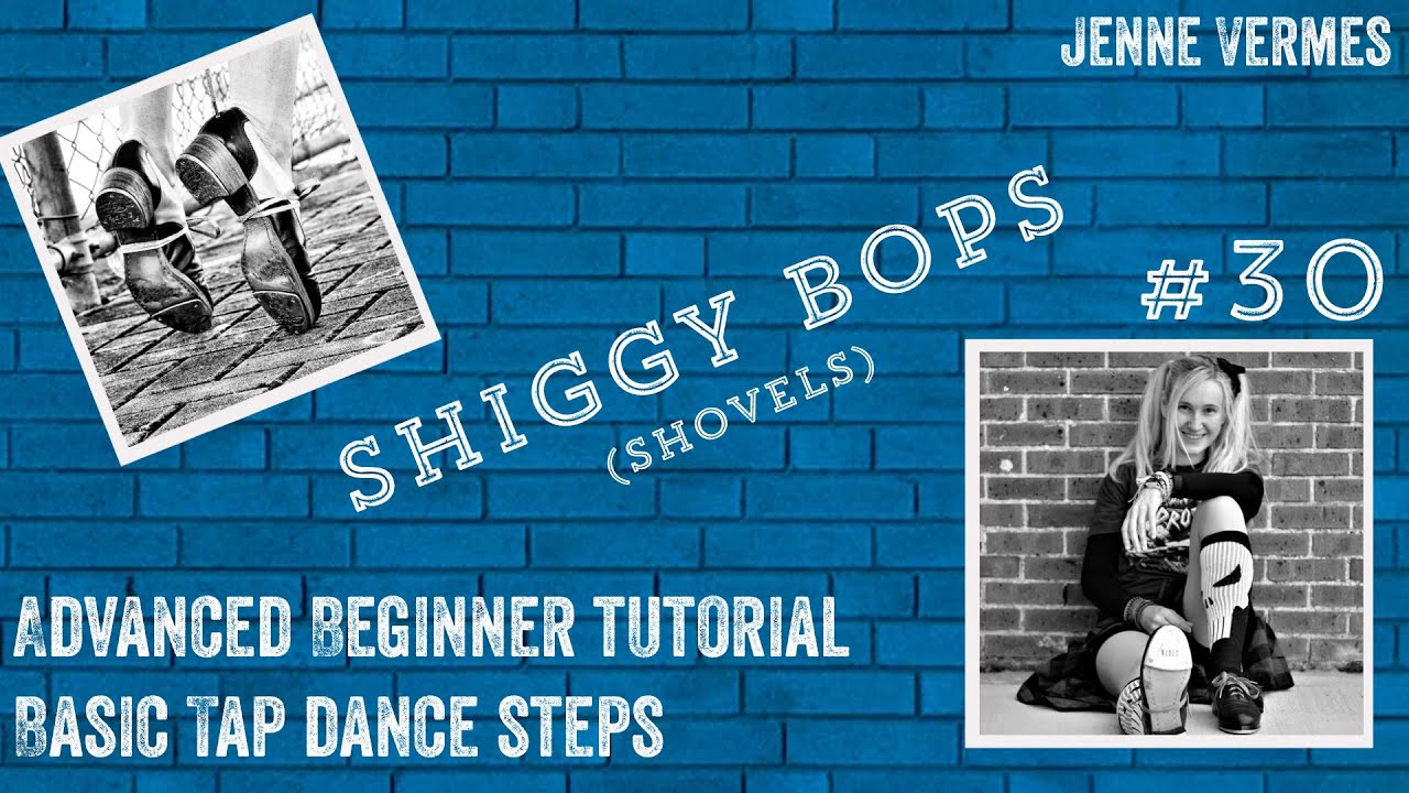LEARN TO TAP DANCE - SHIGGY BOP / BASIC SHOVELS - Free online dance class! - Tap Dance Step Tutorial